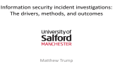 Information security incident investigations: The drivers, methods, and outcomes Matthew Trump