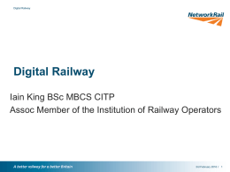 Digital Railway Iain King BSc MBCS CITP //