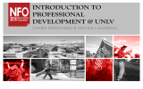 INTRODUCTION TO PROFESSIONAL DEVELOPMENT @ UNLV Cecilia Maldonado &amp; Monica Lounsbery