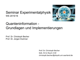 Seminar Experimentalphysik  Quanteninformation - Grundlagen und Implementierungen