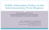 Public Education Policy in the Intermountain West Region: CHALLENGES IN DEMOGRAPHICS, FUNDING,