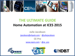 THE ULTIMATE GUIDE  Home Automation at ICES 2015 Julie Jacobson