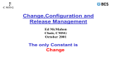 Change,Configuration and Release Management The only Constant is Change