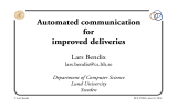 Automated communication for improved deliveries Lars Bendix