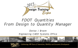 FDOT Quantities From Design to Quantity Manager Denise J Broom