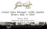 Linked Data Manager (LDM) Update What’s New in SS4? Denise J Broom