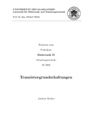 Transistorgrundschaltungen Skriptum zum Praktikum Elektronik II