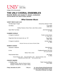 THE UNLV CHORAL ENSEMBLES What Sweeter Music