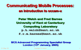 Communicating Mobile Processes: an Introduction to occam-  Peter Welch and Fred Barnes