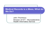 Medical Records is a Mess, What do We Do? John Thornbury