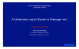 Architecture-based Systems Management Sacha Krakowiak BCS Advanced Programming Specialist Group