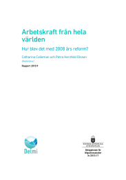 Arbetskraft från hela världen Hur blev det med 2008 års reform?