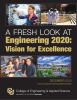 Engineering 2020: A FRESH LOOK AT Vision for Excellence DECEMBER 2013