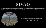 SIVAQ Signal Integrity Verifying Autonomous Quadrotor
