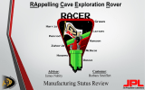 RAppelling Cave Exploration Rover Manufacturing Status Review Customer Advisor