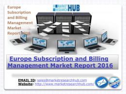 Europe Subscription and Billing Management Market Report 2016